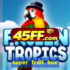 super fruit box codes 2024